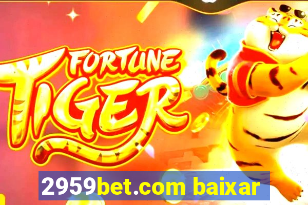 2959bet.com baixar